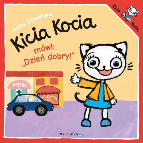 Kicia Kocia mówi: "Dzień dobry"