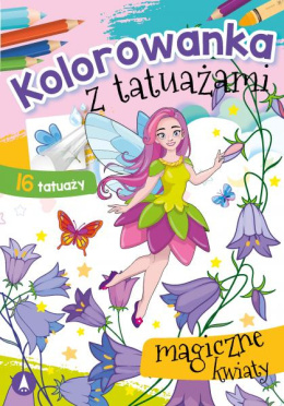 Kolorowanka z tatuażami - Magiczne kwiaty