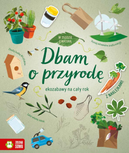 W zgodzie z naturą. Dbam o przyrodę Zielona Sowa