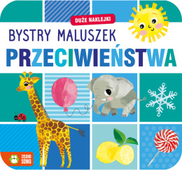 Zielona Sowa Bystry maluszek. Przeciwieństwa